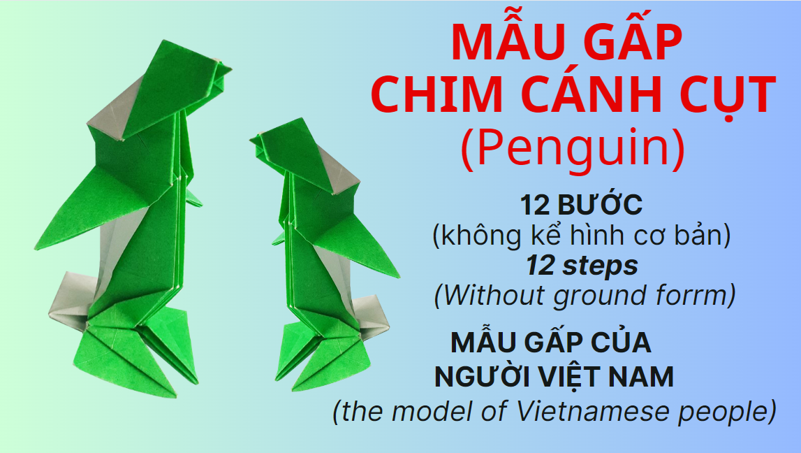 Video 15: Hướng dẫn gấp Mẫu gấp Con chim cánh cụt (Penguin)